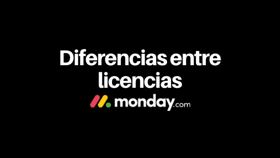 Diferencias entre tipos de licencias de monday.com